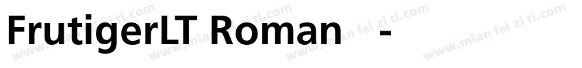 FrutigerLT Roman 常规字体转换